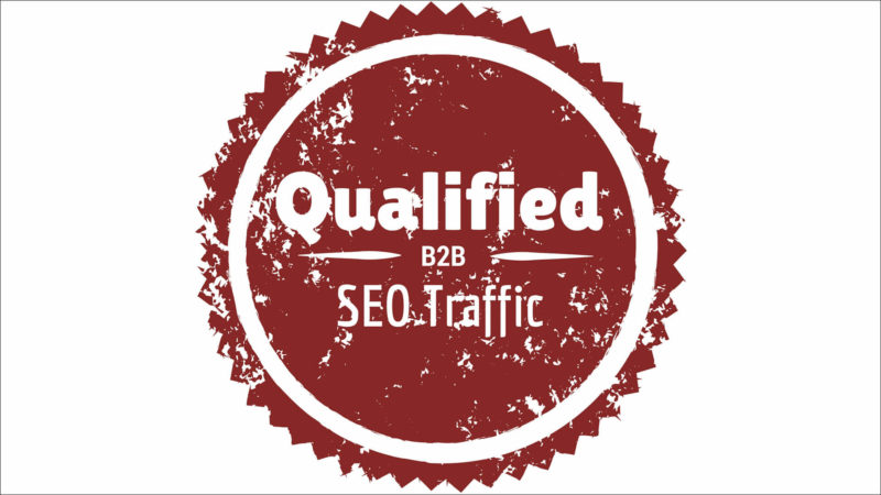 Image: How to increase qualified B2B SEO Traffic